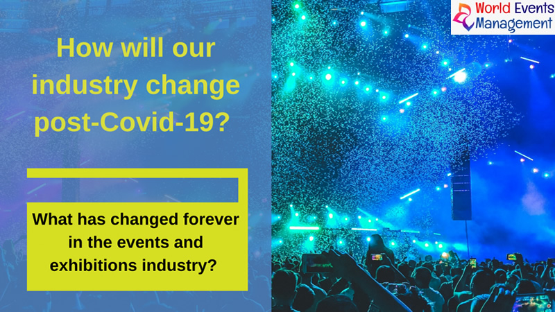 How Will The Events And Exhibitions Industry Change Post-Coronavirus?
